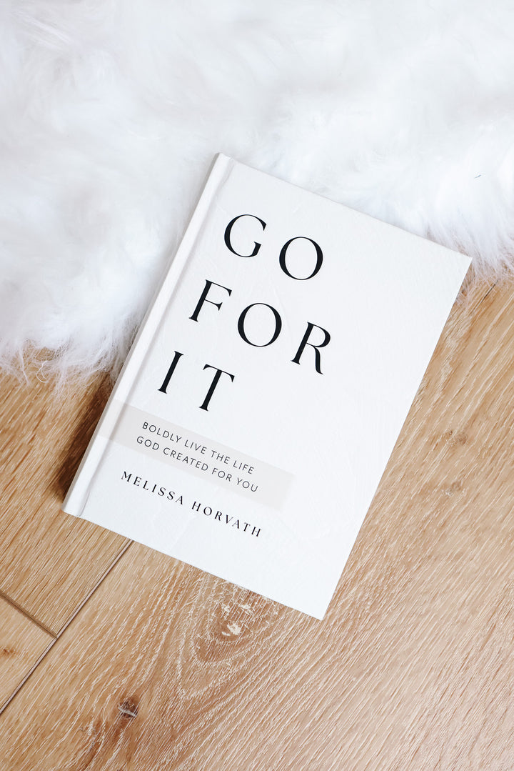 Go For It: 90 Devotions to Boldly Live the Life God Created