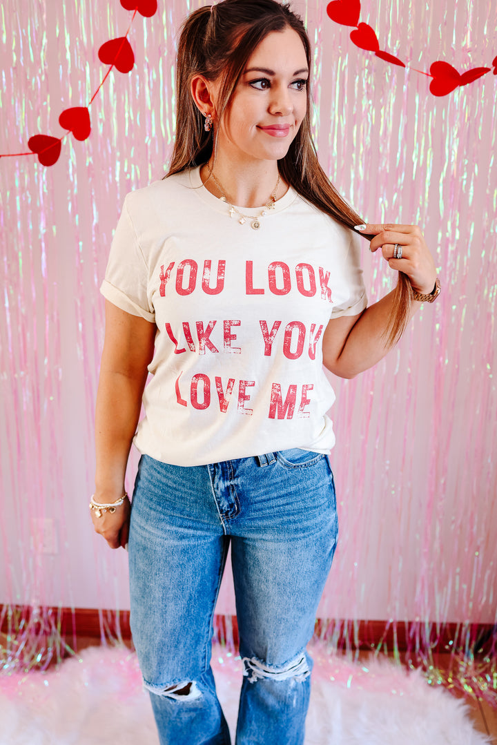 You Look Like You Love Me Graphic Tee - Natural