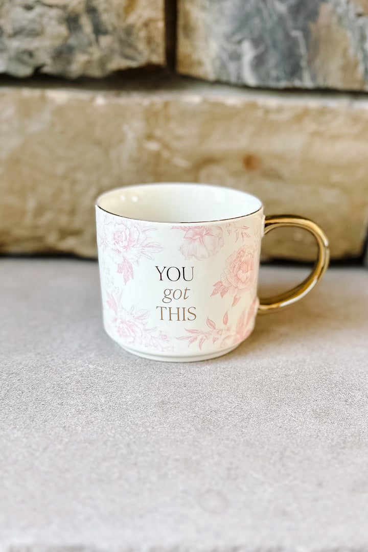 You Got This Coffee Mug