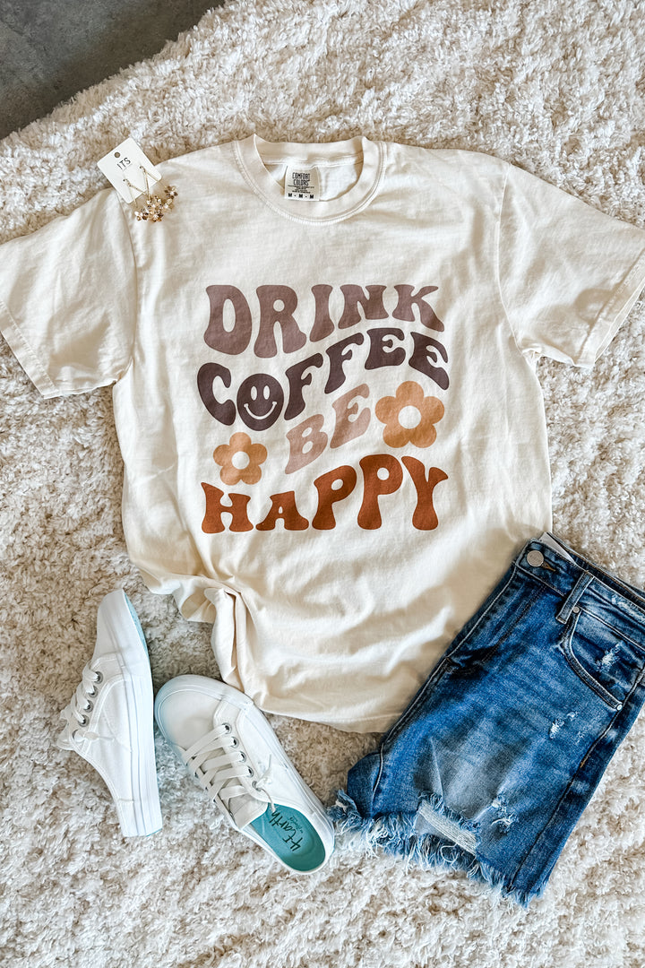 Drink Coffee Be Happy Graphic Tee - Ivory